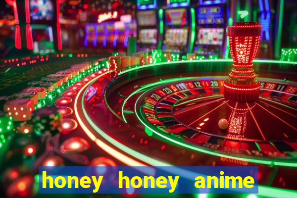 honey honey anime onde assistir